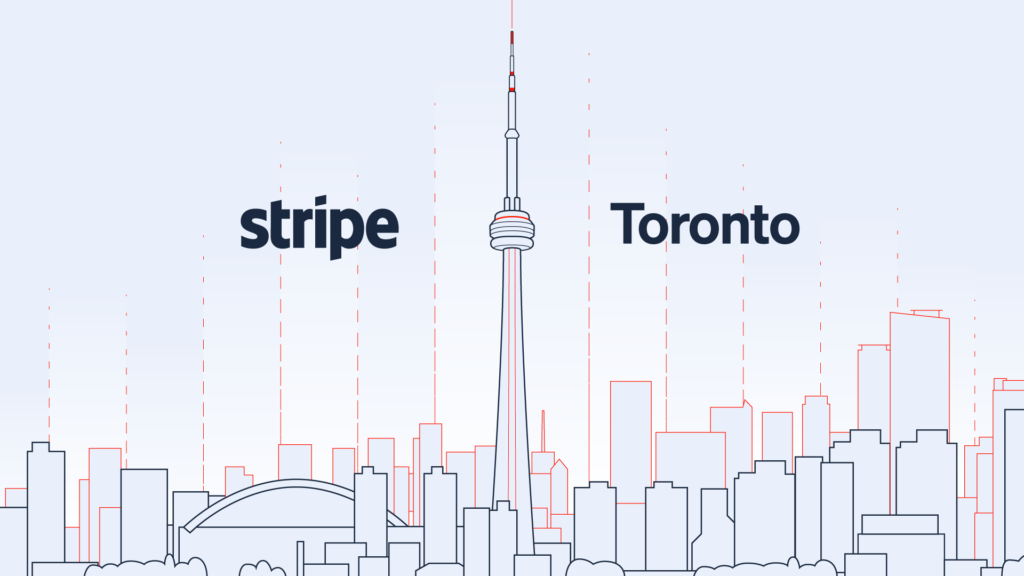 Stripe Announces First Canadian Office In Toronto, Launches New Products In Canada Fintech.ca